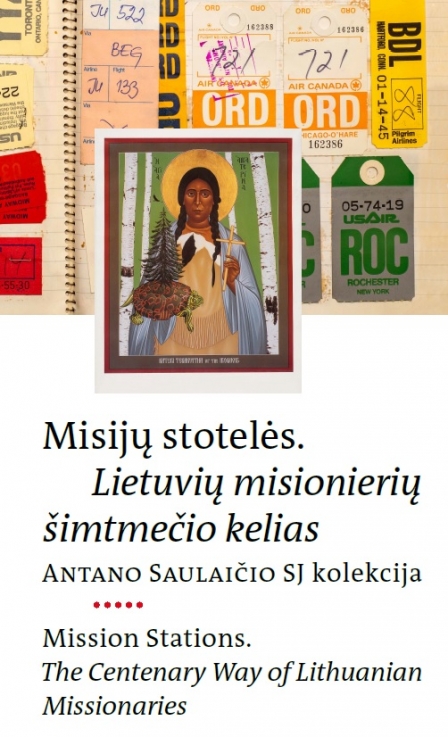 The Mission Stations. The Centenary Way of Lithuanian Missionaries